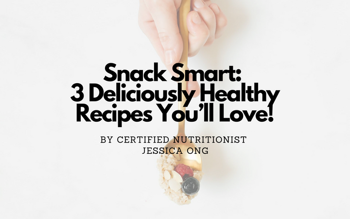 Snack Smart: 3 Deliciously Healthy Recipes You’ll Love!